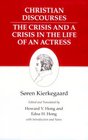 Christian Discourses  Kierkegaard's Writings Vol 17
