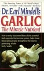 Dr Earl Mindell's Garlic The Miracle Nutrient
