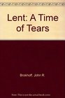 Lent A Time of Tears