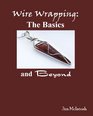 Wire Wrapping The Basics and Beyond