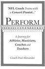 Perform NFL Coach Trains with a Concert Pianist  a Journey for Athletes Musicians Coaches and Teachers