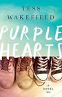 Purple Hearts: A Novel