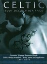 Celtic Body Decoration Pack Learn the Traditional Art of Celtic Body Painting