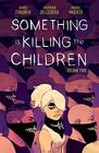 Something is Killing the Children, Vol 2