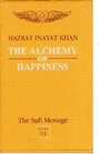 The Alchemy of Happiness: v. 5 (The Sufi Message)