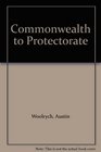 Commonwealth to Protectorate