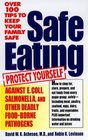Safe Eating Protect Yourself and Your Family Against Deadly Bacteria