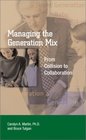 Managing the Generation Mix From Collision to Collaboration