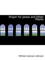 Prayer for pease and Other Poems