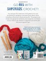 Supersize Crochet 20 Quick Crochet Projects Using Super Chunky Yarn