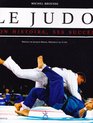 Le Judo son histoire ses succs