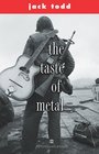 The Taste of Metal  A Deserter's Story
