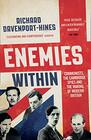 Enemies Within Communists the Cambridge Spies and the Making of Modern Britain