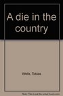 A die in the country