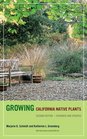 Growing California Native Plants Second Edition Expanded and Updated