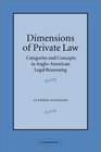 Dimensions of Private Law  Categories and Concepts in AngloAmerican Legal Reasoning