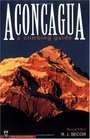 Aconcagua A Climbing Guide Second Edition