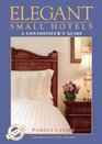 Elegant Small Hotels Boutique and Luxury Accomodations
