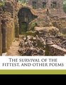 The survival of the fittest and other poems