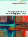 Global Monitoring Report 2015/2016 Development Goals in an Era of Demographic Change