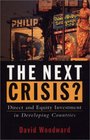 The Next Crisis Direct and Equity Investment in Developing Countries