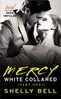 White Collared Part One Mercy