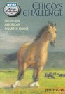 Chico's Challenge The Story of an American Quarter Horse