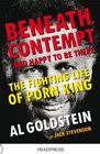 Beneath Contempt  Happy To Be There The Fighting Life of Porn King Al Goldstein
