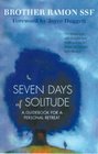 Seven Days of Solitude A Guidebook for a Personal Retreat