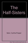 The HalfSisters