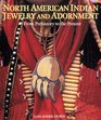 North American Indian Jewelry and Adornment