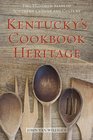 Kentucky's Cookbook Heritage Two Hundred Years of Southern Cuisine and Culture