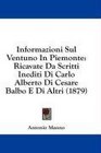 Informazioni Sul Ventuno In Piemonte Ricavate Da Scritti Inediti Di Carlo Alberto Di Cesare Balbo E Di Altri