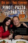 Pinot Pasta and Parties