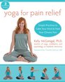 Yoga for Pain Relief Simple Practices to Calm Your Mind  Heal Your Chronic Pain