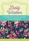 Daily Wisdom 3Minute Devotions for Women