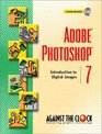 Adobe Photoshop 7 Introduction to Digital Images