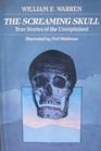 The Screaming Skull True Stories of the Unexplained