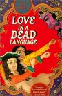 Love in a Dead Language