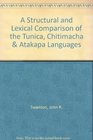 A Structural and Lexical Comparison of the Tunica Chitimacha  Atakapa Languages