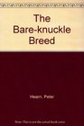 The Bareknuckle Breed