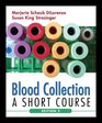 Blood Collection A Short Course
