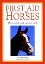 First Aid for Horses The Essential QuickReference Guide
