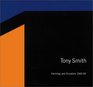 Tony Smith Paintings and Sculpture 19601965