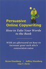 Persuasive Online Copywriting: How to Take Your Words to the Bank