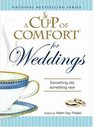 Cup of Comfort for Weddings Something Old Something New