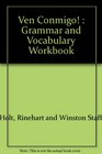 Grammar and Vocabulary Workbook Ven Conmigo Level 2