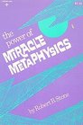 Power of Miracle Metaphysics