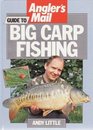 Angler's Mail Guide to Big Carp Fishing
