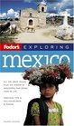 Fodor's Exploring Mexico 4th Edition